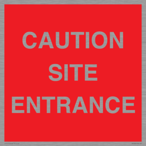 CAUTION SITE ENTRANCE